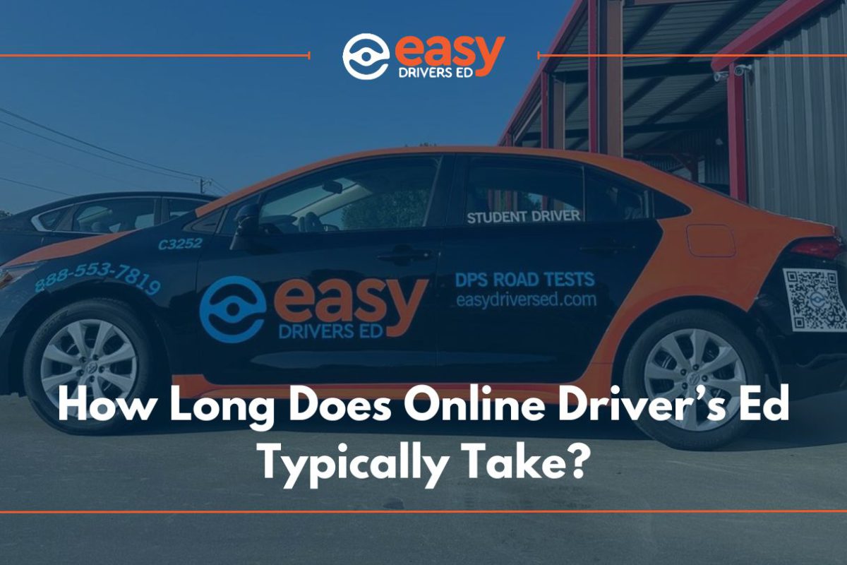 How Long Does Online Driver’s Ed Typically Take?