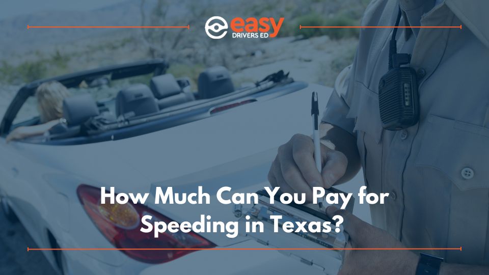 How Much Can You Pay for Speeding in Texas?