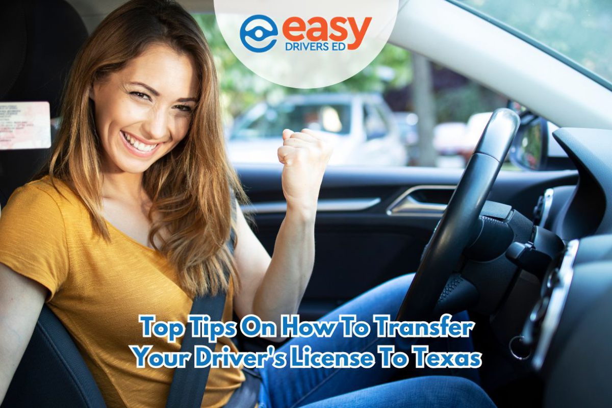 Top Tips on How to Transfer Your Driver's License to Texas
